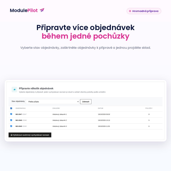 Připravte více objednávek během jedné pochůzky