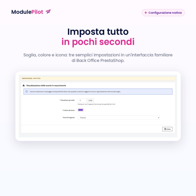 Imposta tutto in pochi secondi