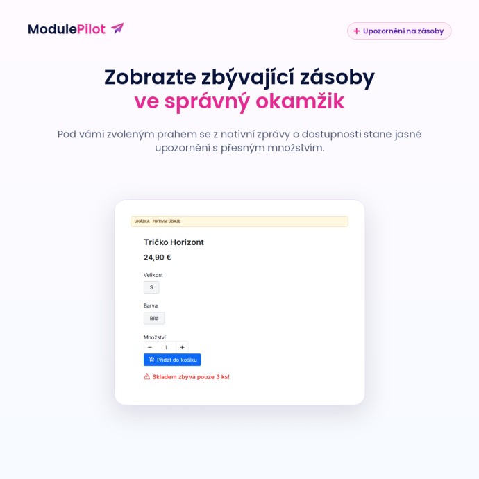 Zobrazte zbývající zásoby ve správný okamžik