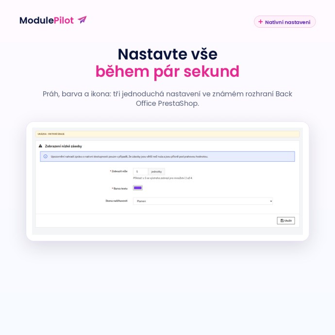 Nastavte vše během pár sekund